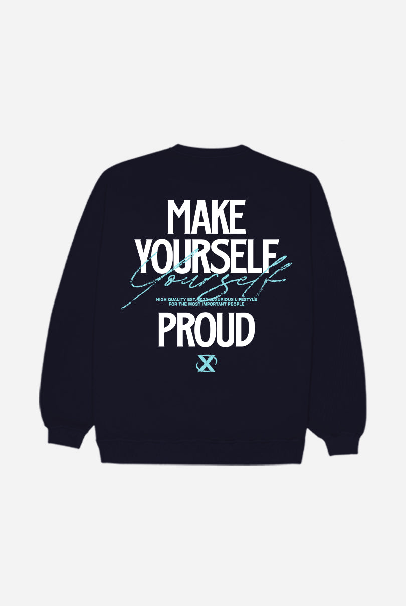 Make Yourself Proud Crewneck Navy Blue