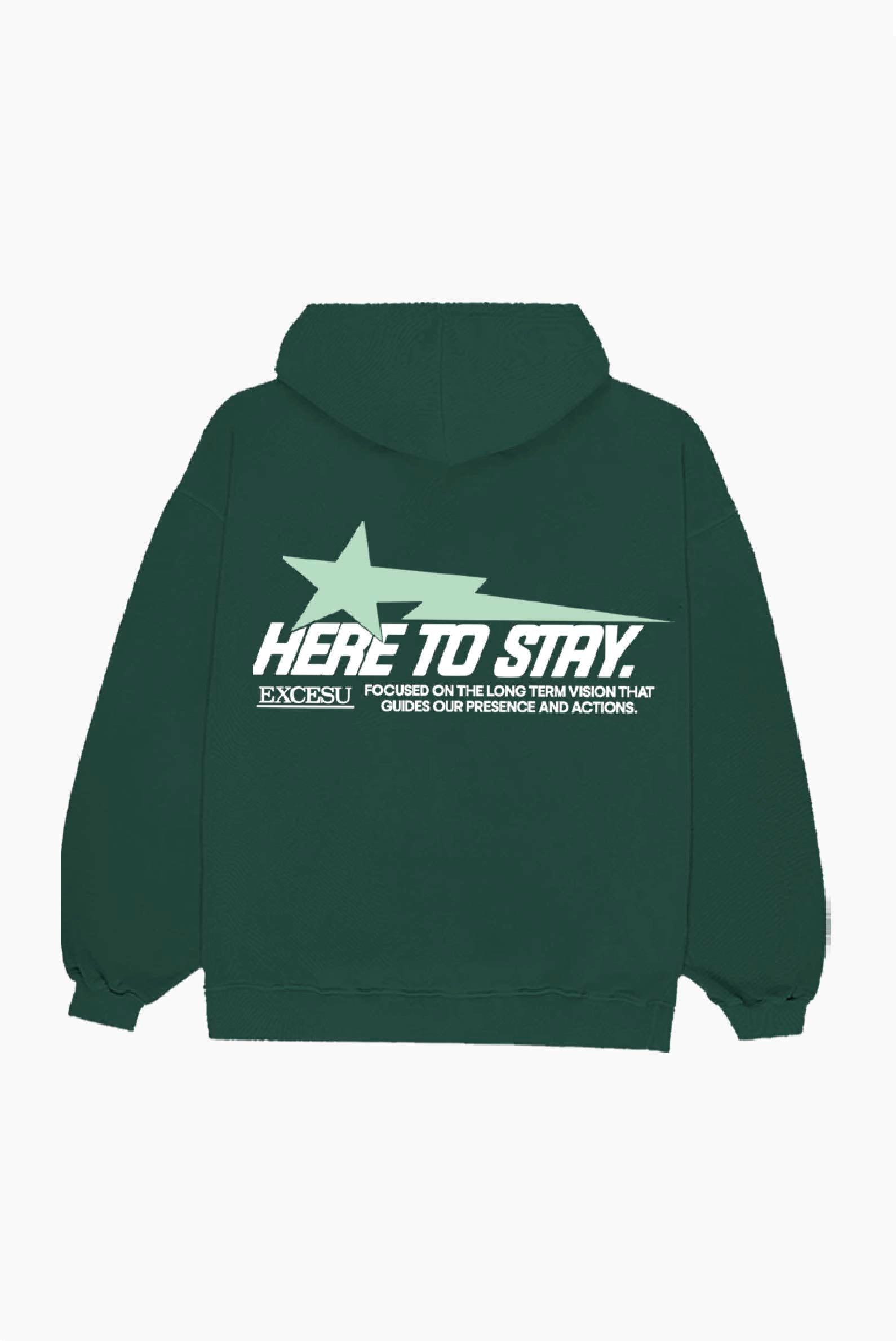 Green Here To Stay Hoodie