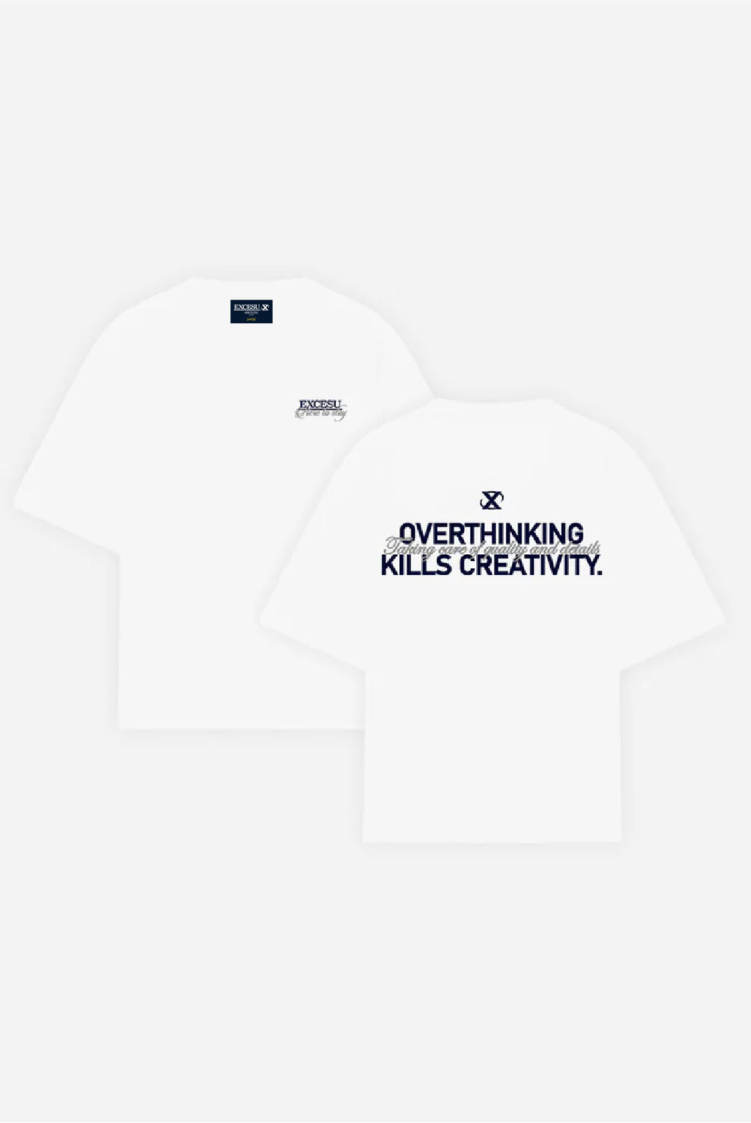 Overthinking Kills Creativity White T-Shirt